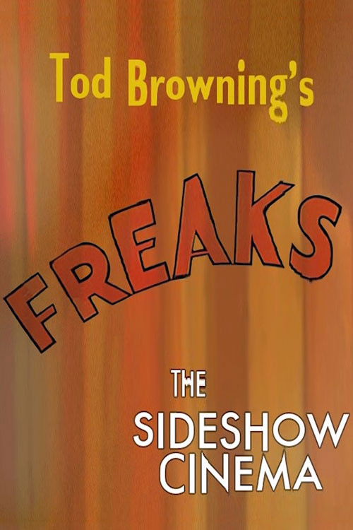 Tod Browning's 'Freaks': The Sideshow Cinema (2004) poster