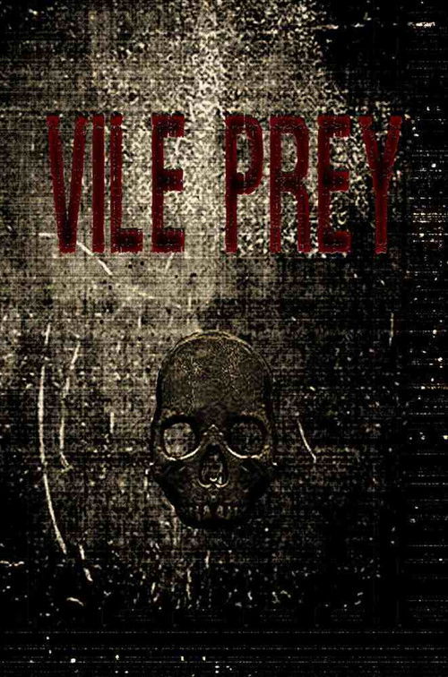 Vile Prey (2016) poster