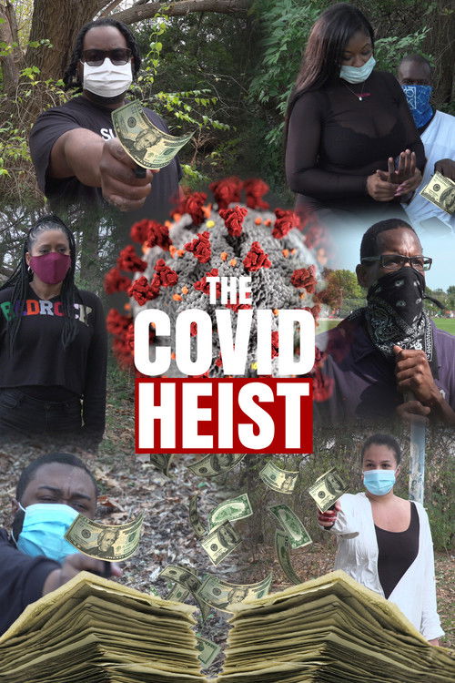 The Covid Heist (2023) poster
