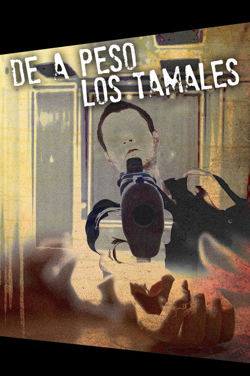 De a peso los tamales (2013) poster