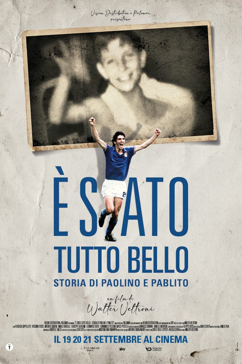 È stato tutto bello - Storia di Paolino e Pablito (2022) poster