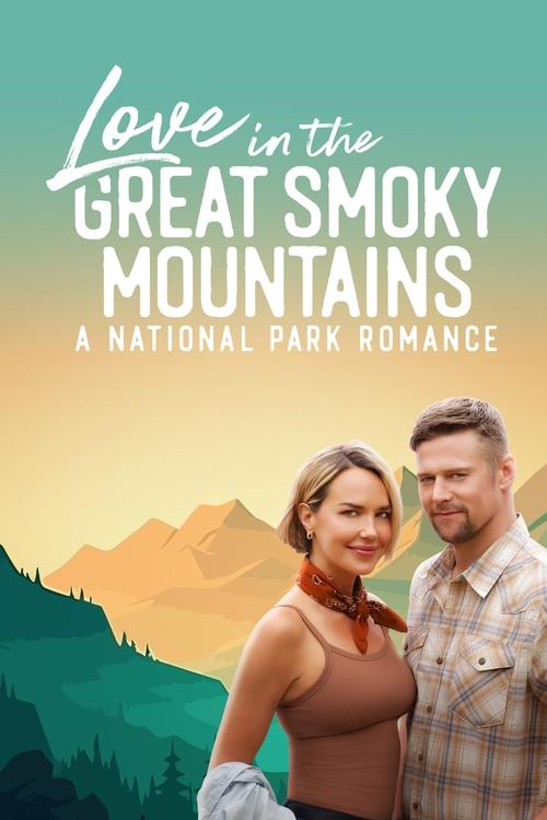 Love in the Great Smoky Mountains: A National Park Romance (2023) poster