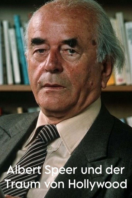 Albert Speer und der Traum von Hollywood (2021) poster