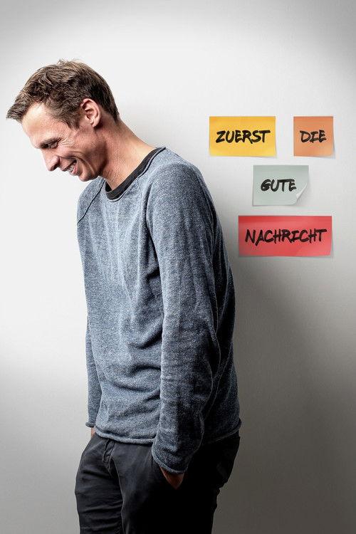 Klaus Eckel: Zuerst die gute Nachricht (2018) poster