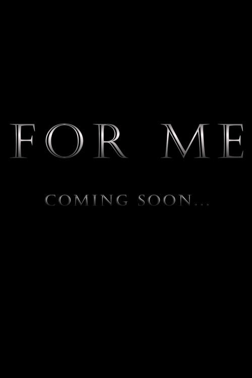 For Me poster