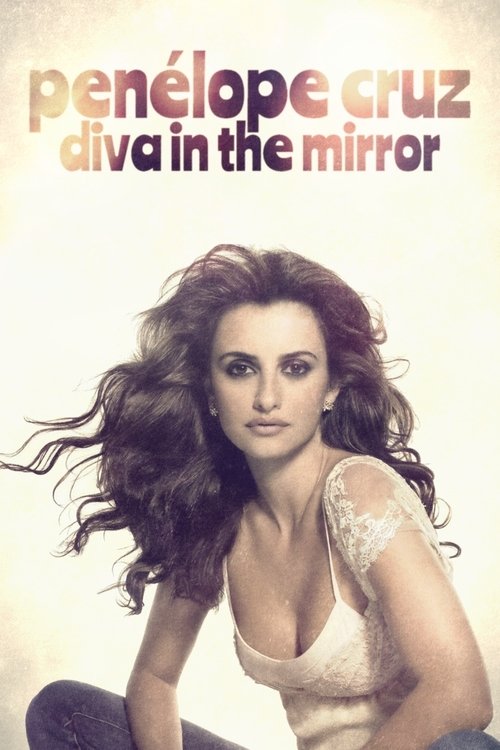 Penélope Cruz: Diva in the Mirror (2022) poster