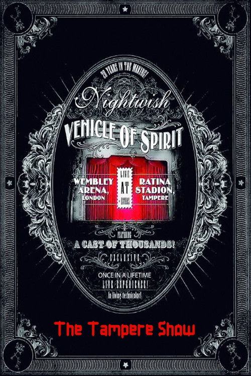 Nightwish: Vehicle Of Spirit - The Tampere Show (2015) poster