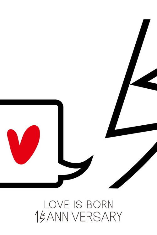 LOVE IS BORN～15th Anniversary 2018～ (2018) poster