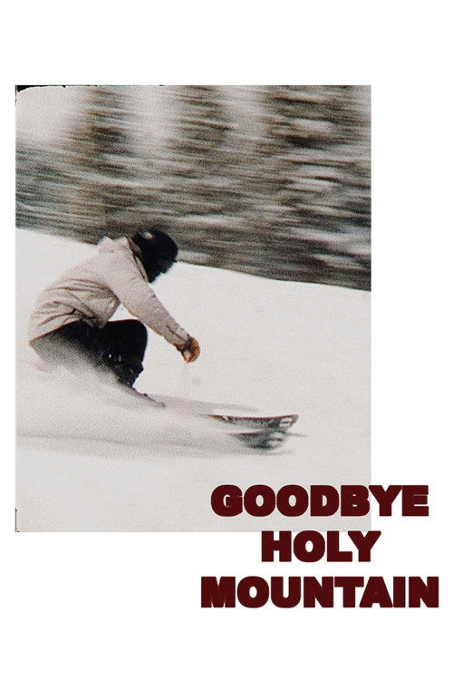 Goodbye Holy Mountain (2021) poster