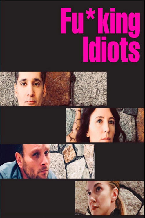 Fu*king Idiots (2020) poster