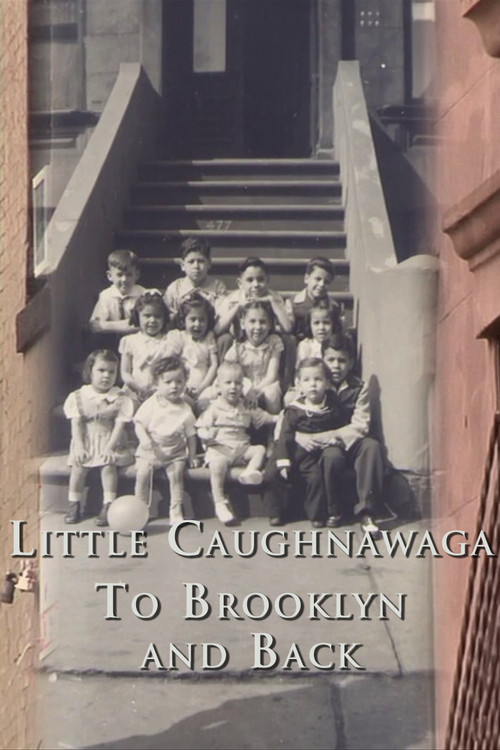 Little Caughnawaga: To Brooklyn and Back (2008) poster