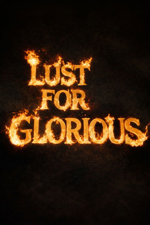 Lust For Glorious (1997) poster