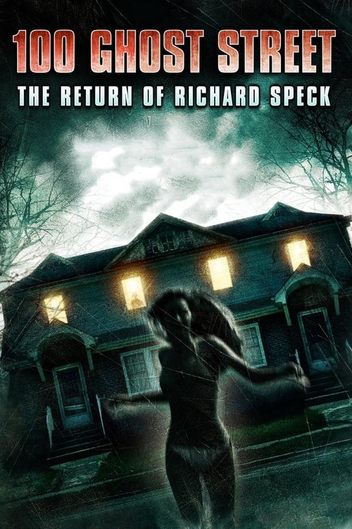 100 Ghost Street: The Return of Richard Speck (2012) poster