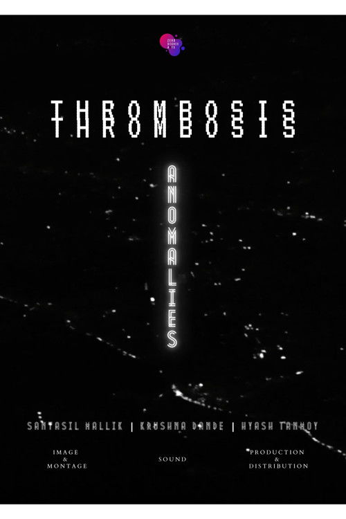 Anomalies (Thrombosis) (2020) poster