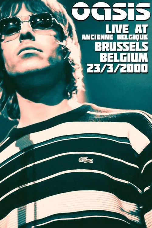 Oasis: Live from Bruxelles (2000) poster