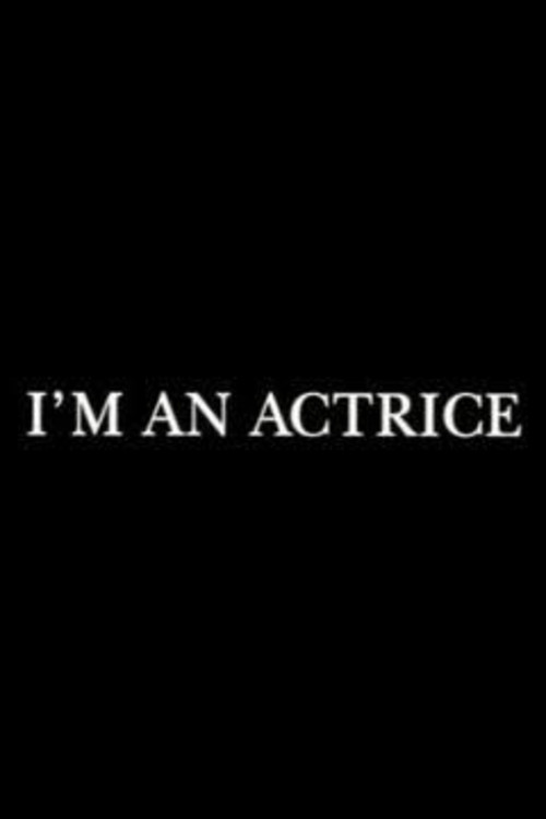 I'm an actrice (2004) poster
