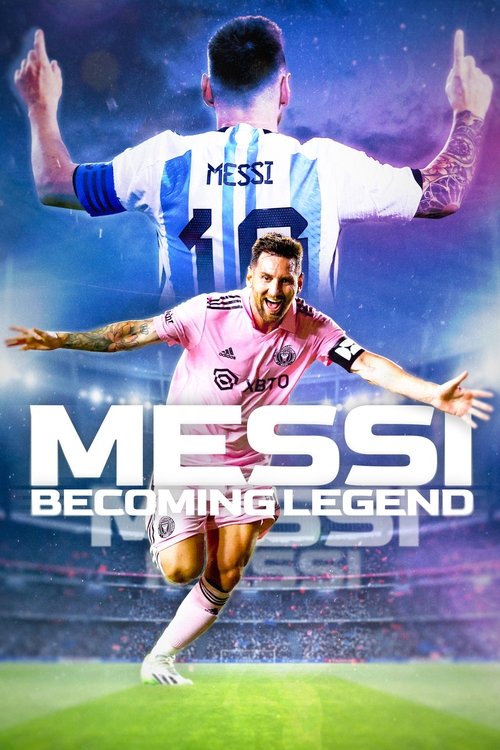 Messi: Becoming Legend (2024) poster