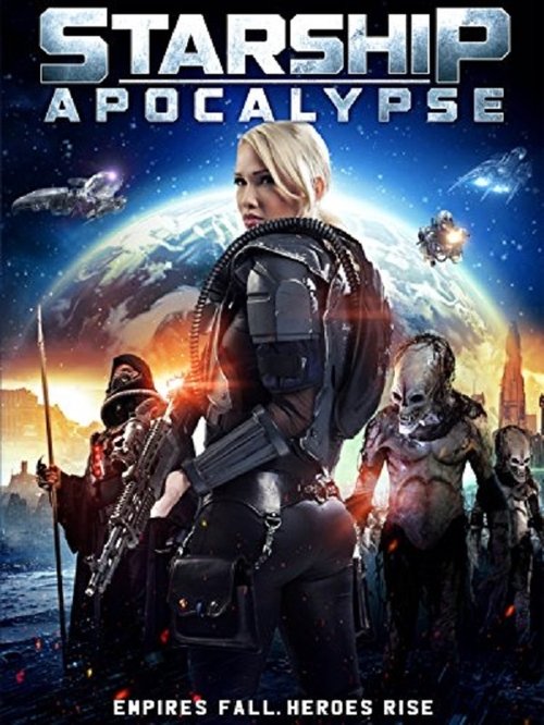 Starship Apocalypse (2014) poster
