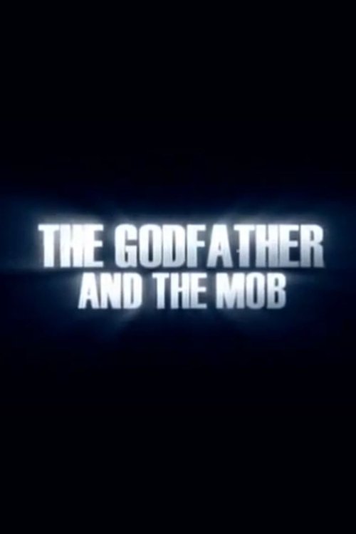 The Godfather and the Mob (2006) poster