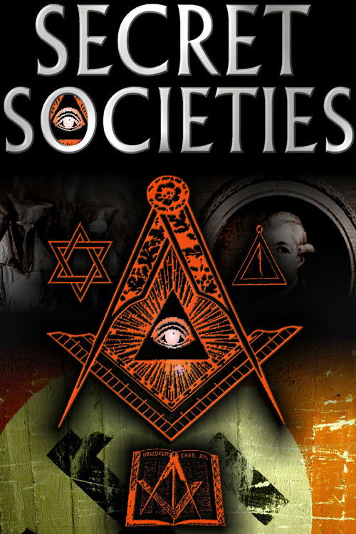 Secret Societies : The Dark Mysteries of Power Revealed (2007) poster