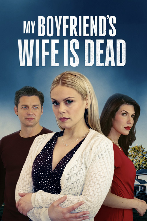 My Boyfriend's Wife Is Dead (2025) poster