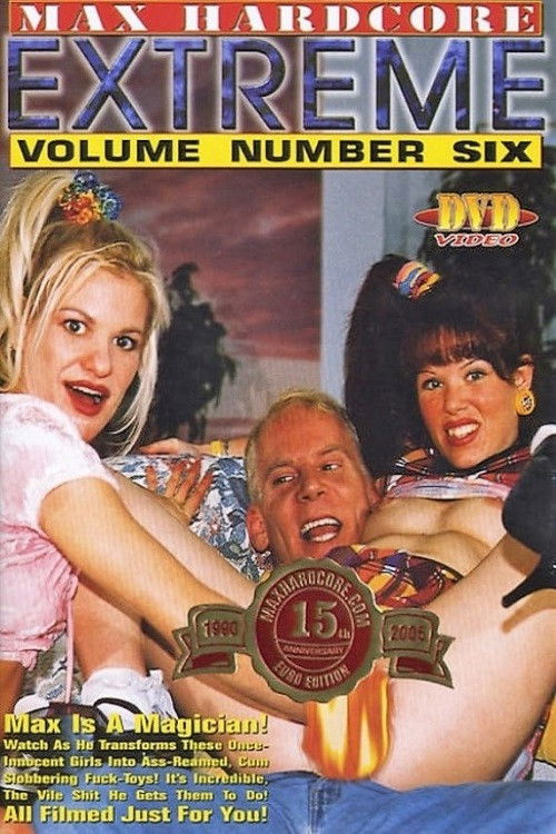 Max Hardcore Extreme 6 (1999) poster