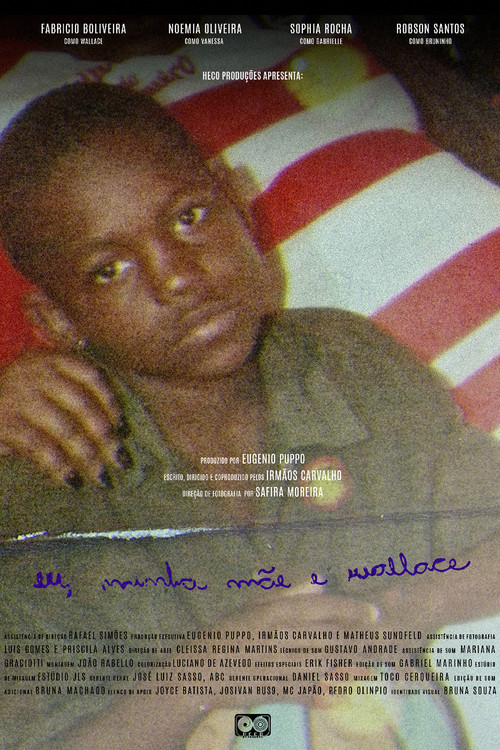 Eu, Minha Mãe e Wallace (2018) poster