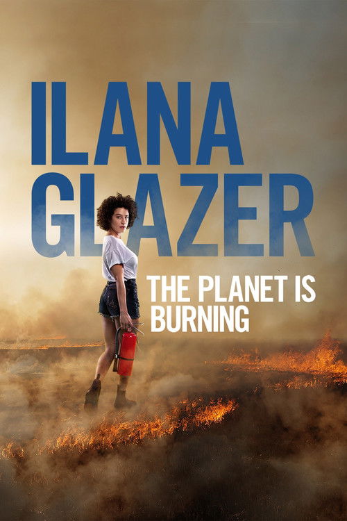 Ilana Glazer: The Planet Is Burning (2020) poster