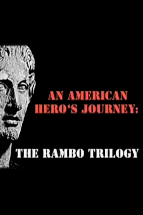 An American Hero's Journey: The Rambo Trilogy (2002) poster