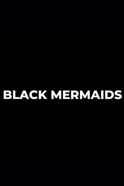 Black Mermaids (2023) poster