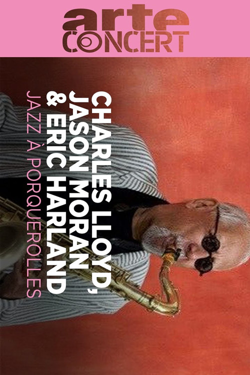 Charles Lloyd, Jason Moran & Eric Harland @ Jazz à Porquerolles 2024 (2024) poster