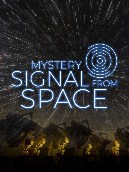 Mystery Signal From Space (2018) poster