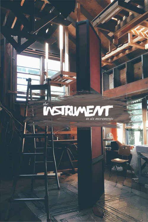 The Instrument in Six Movements poster