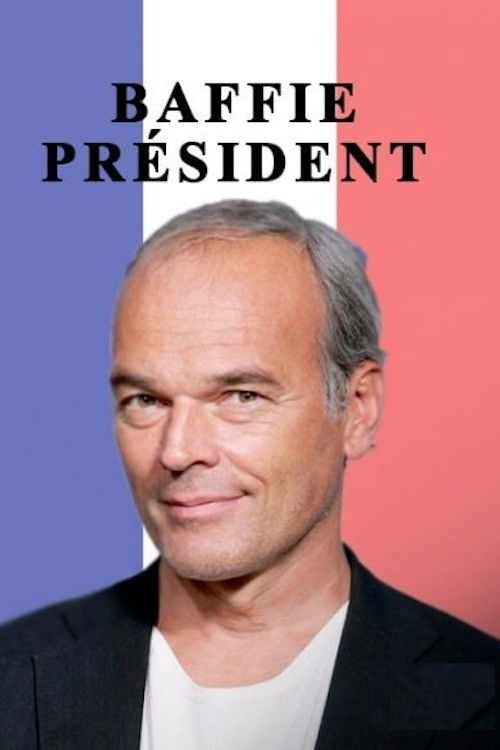 Baffie Président (2017) poster