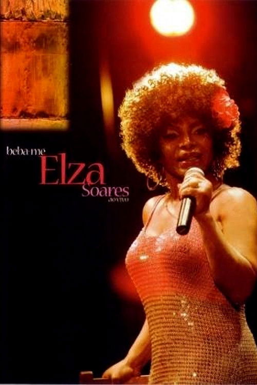 Elza Soares - Beba-me Ao Vivo (2011) poster
