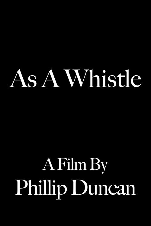 As a Whistle (2011) poster