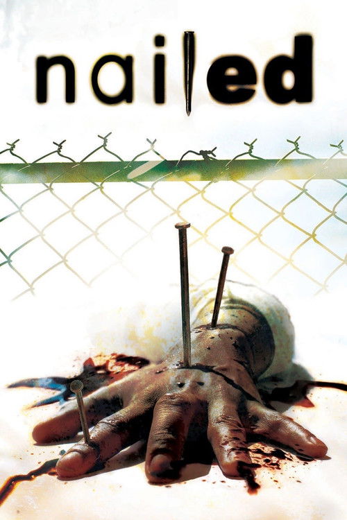 Nailed (2006) poster
