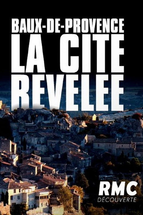 Baux-de-Provence : La cité révélée (2021) poster
