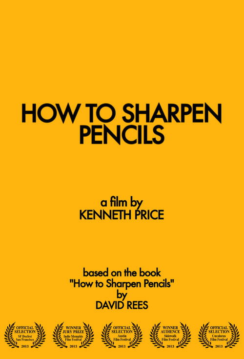 How to Sharpen Pencils (2013) poster