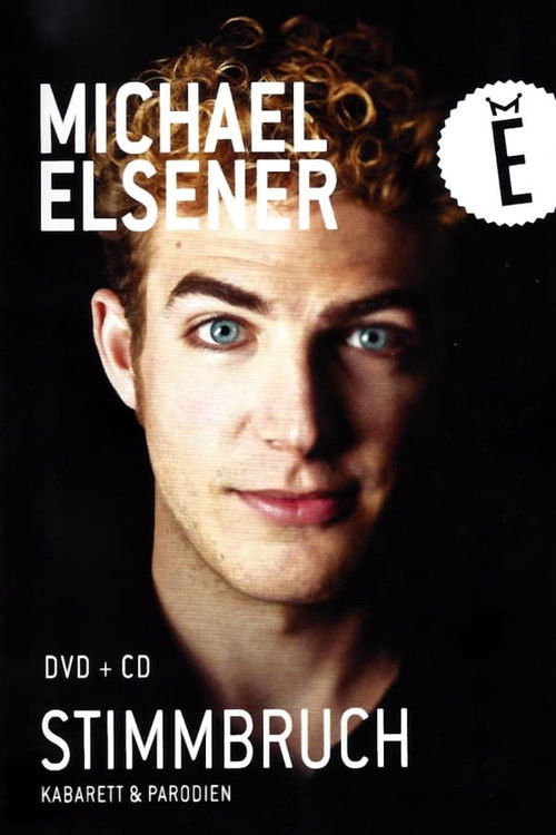 Michael Elsener - Stimmbruch (2014) poster