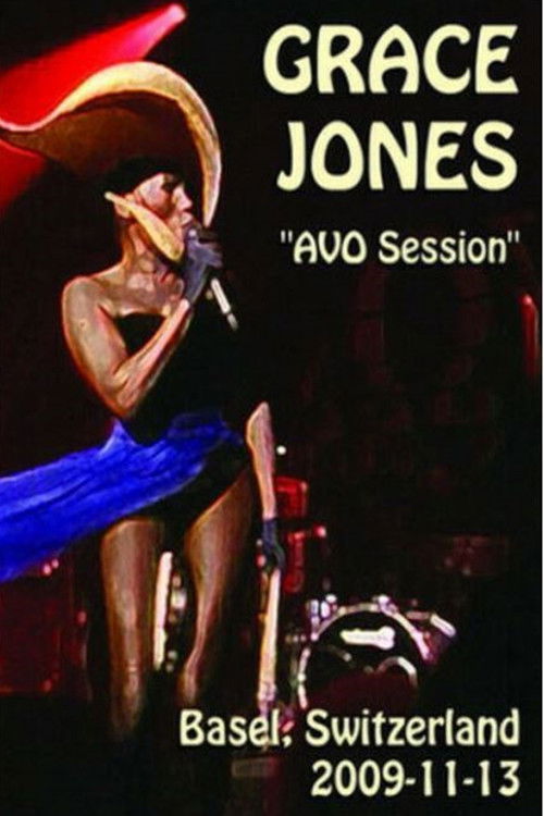 Grace Jones - AVO Session Basel 2009 (2009) poster