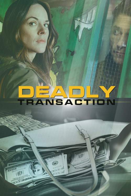Deadly Transaction (2018) poster