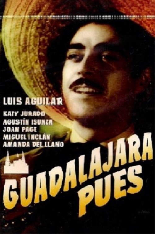 Guadalajara pues (1946) poster