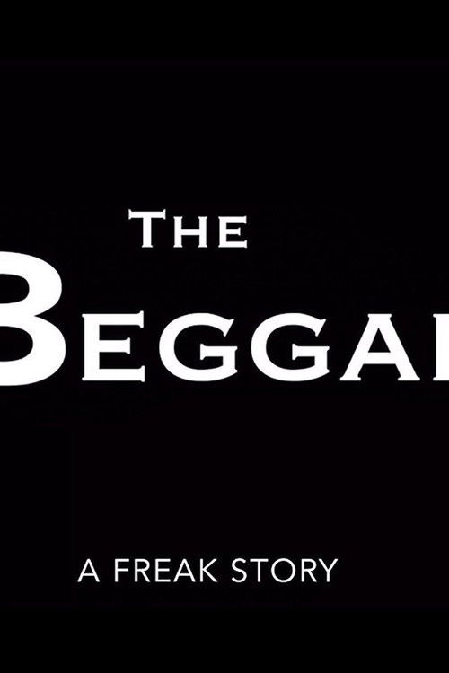 The Beggar: A Freak Story (2017) poster