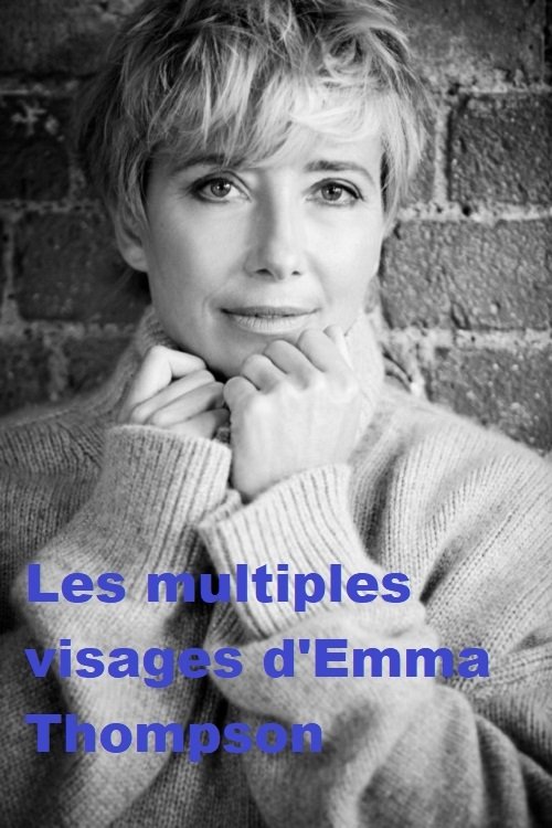 Die vielen Gesichter der Emma Thompson (2016) poster