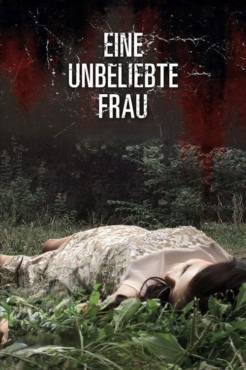 Eine unbeliebte Frau (2013) poster