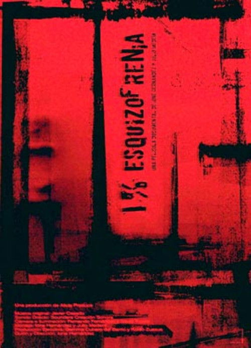 Uno por ciento, esquizofrenia (2007) poster