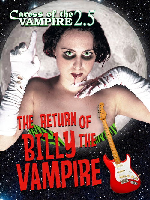 Caress of the Vampire 2.5: The Return of Billy the Vampire (2003) poster