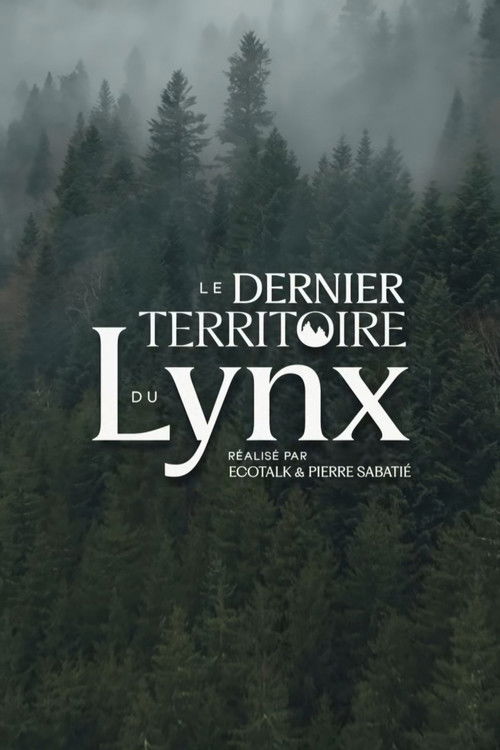 Le Dernier Territoire du Lynx (2025) poster