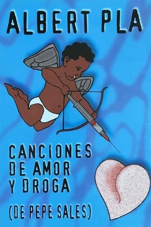 Canciones de amor y de droga (de Pepe Sales) (2004) poster